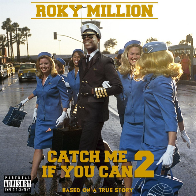 Catch Me If You Can 2 - Album by Roky Million | Spotify