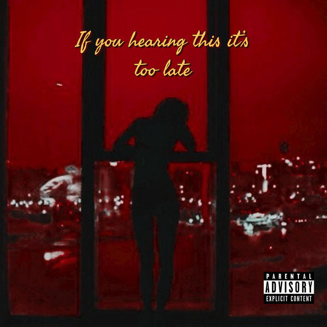 If you hearing this it's too late cover art
