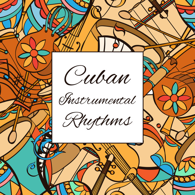 Cuban Instrumental Rhythms: Relaxing Zone cover art
