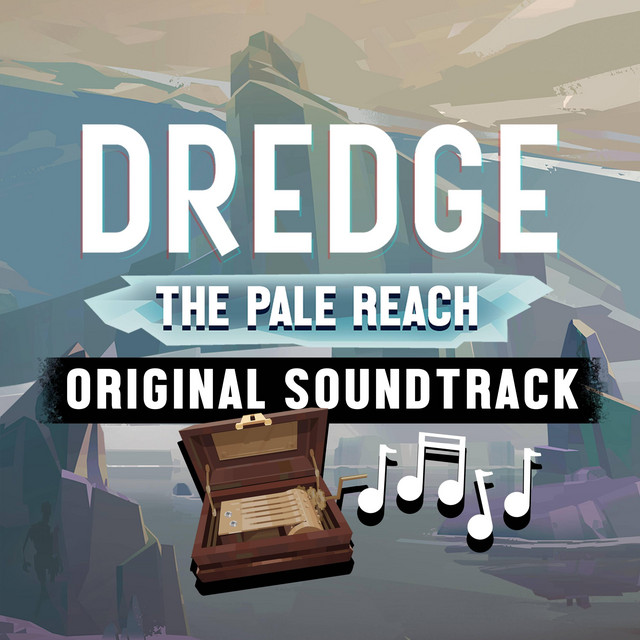 DREDGE The Pale Reach (Original Game Soundtrack) cover art