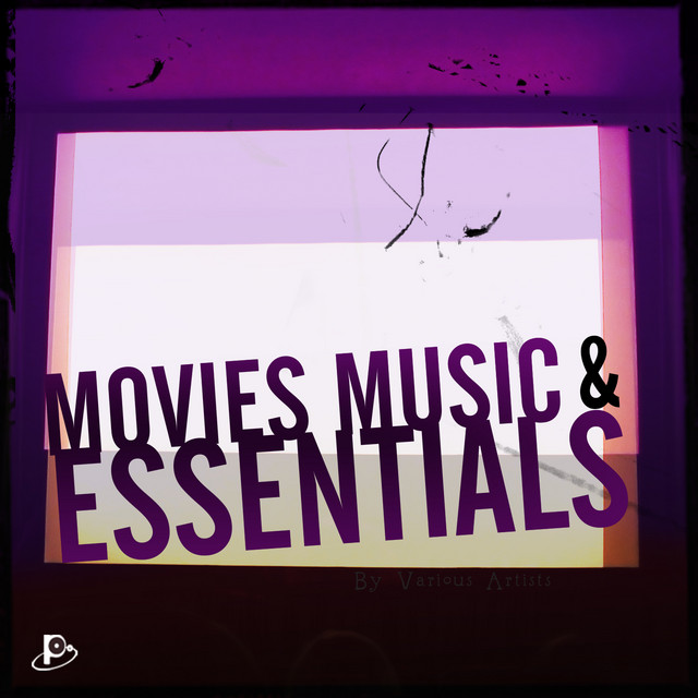 Movies Music & Essentials - Compilation by Various Artists | Spotify