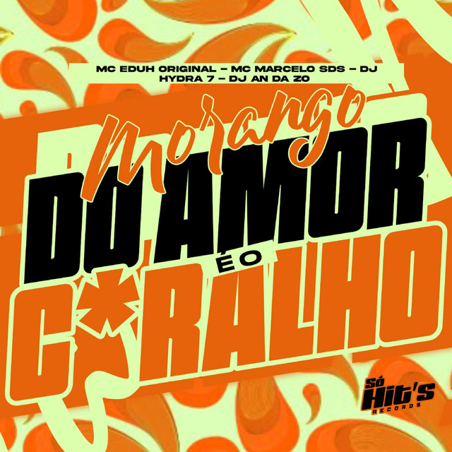 Morango do Amor é o Caralho