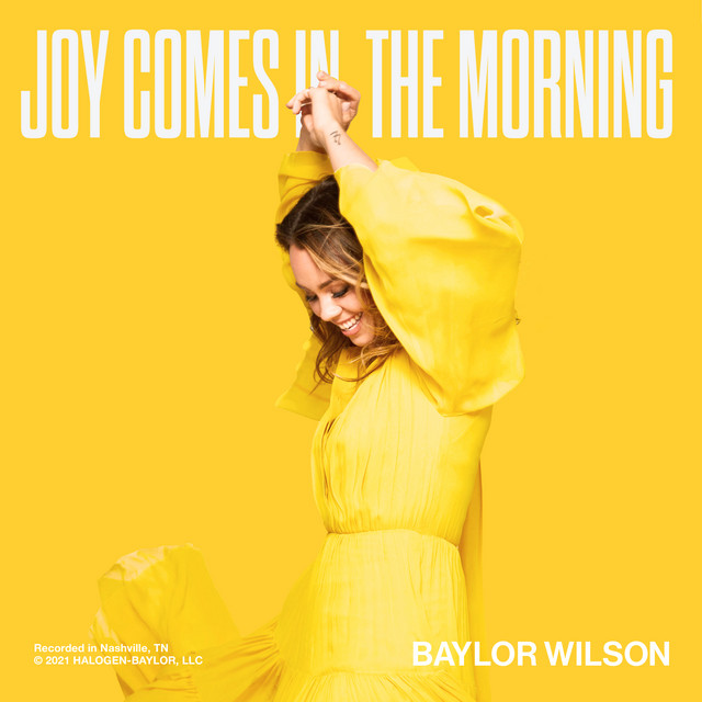 Artwork for Joy Comes In The Morning - Baylor Wilson