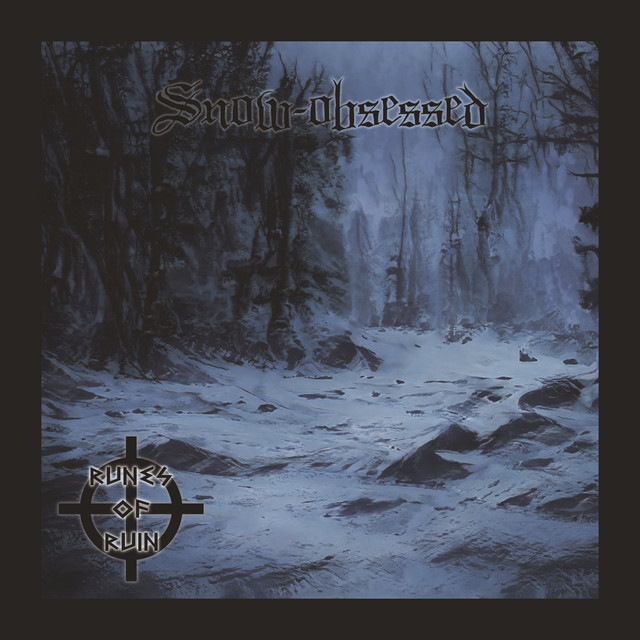 Обкладинка Runes Of Ruin — Snow-Obsessed