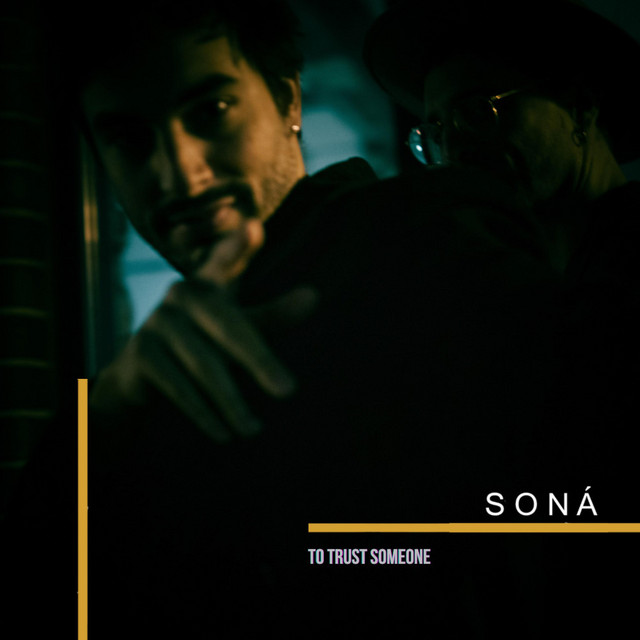 To Trust Someone - Single by Soná | Spotify