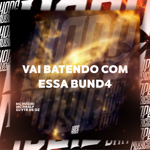 Vai Batendo Com Essa Bund4