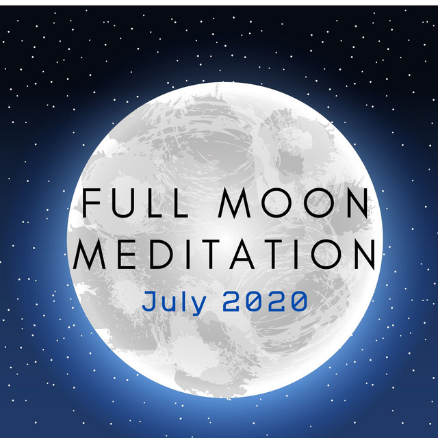 Full Moon Meditation: July 2020 Lunar Eclipse, Raise Positive ...