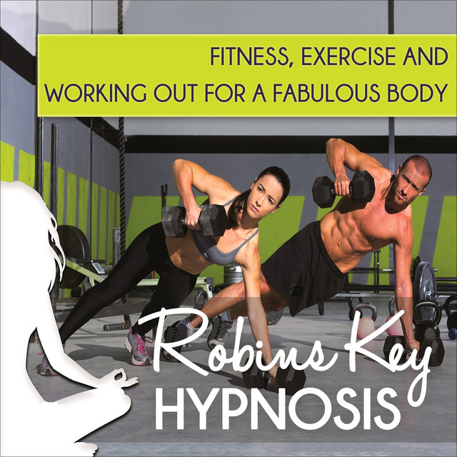 Hypnosis: Fitness, Exercise and Working Out for a Fabulous Body cover art