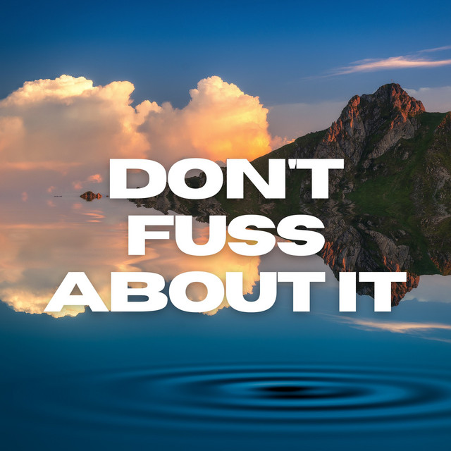 Don't Fuss About It cover art