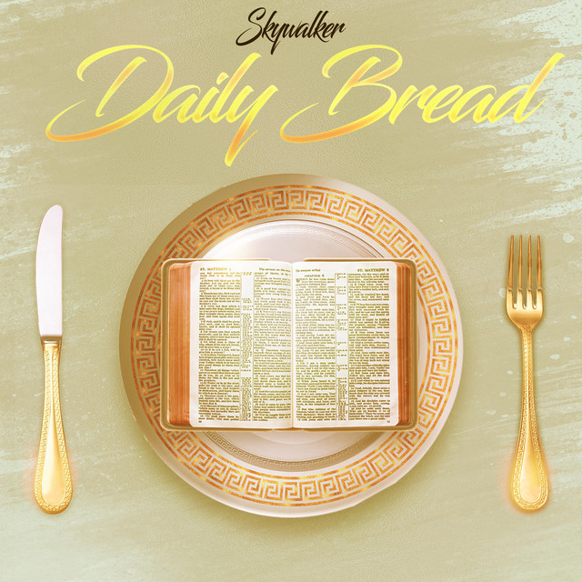 DAILY BREAD - Single by Skywalker | Spotify