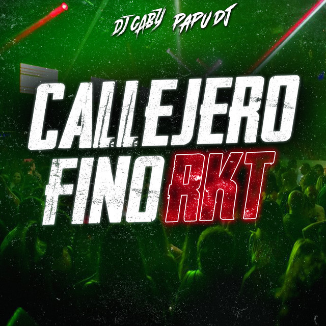 Callejero Fino RKT - Remix