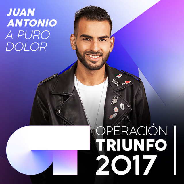 A Puro Dolor - Operación Triunfo 2017