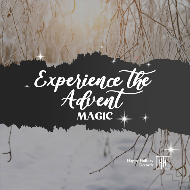 Experience the Advent Magic – Álbum de Classical Christmas Music | Spotify