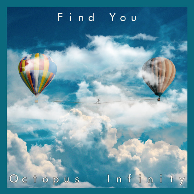 Find You - Single by Octopus Infinity | Spotify