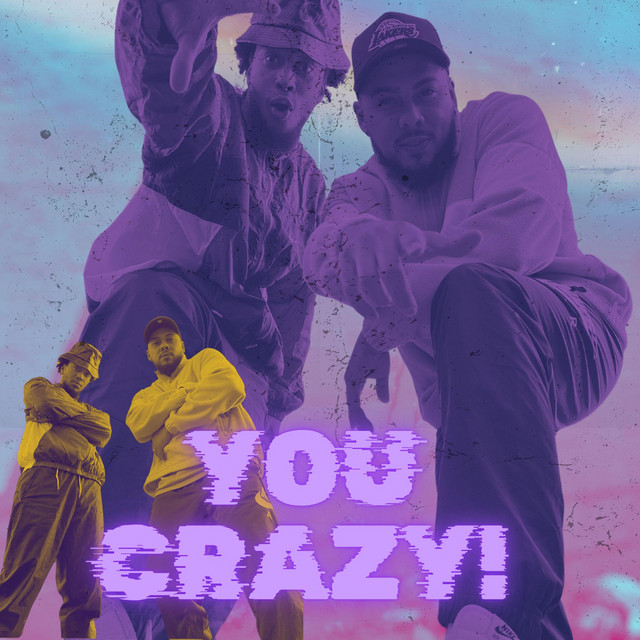 You Crazy!