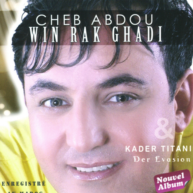 Cheb Abdou (Win Rak Ghadi) & Karder Titani (Der Evasion) cover art