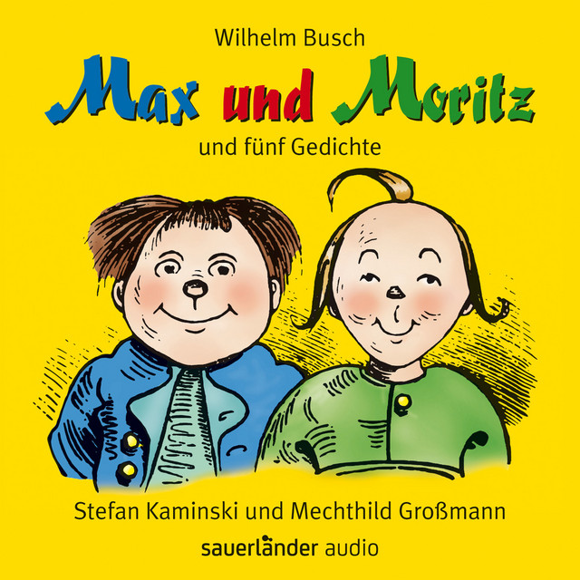 Max und Moritz [und fünf Gedichte (Ungekürzte Lesung mit Musik)] cover art