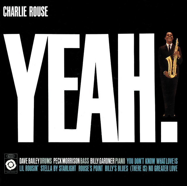 Yeah! — Charlie Rouse