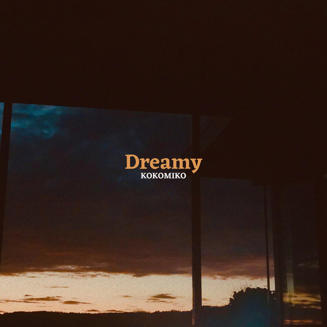 Dreamy