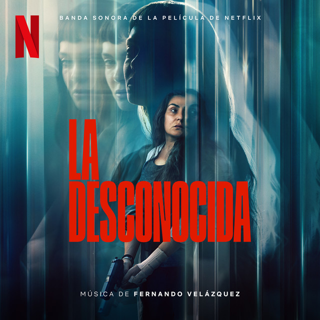 La Desconocida (Banda sonora de la película de Netflix) 