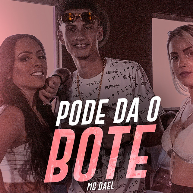 Pode da o Bote