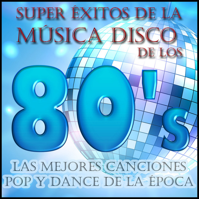 La Mejor Música De Los 80