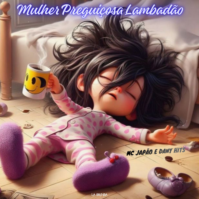 Mulher Preguiçosa Lambadão