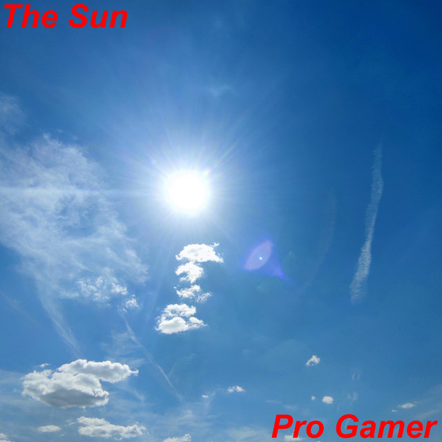 The Sun - Single by Pro Gamer | Spotify