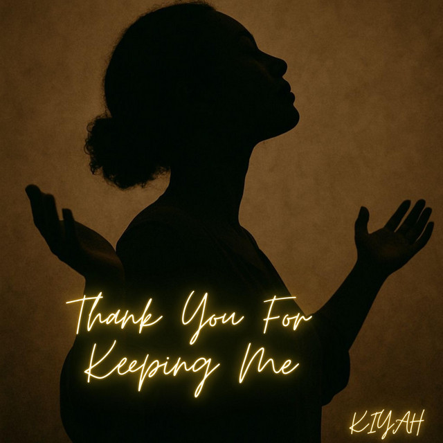 Thank You For Keeping Me