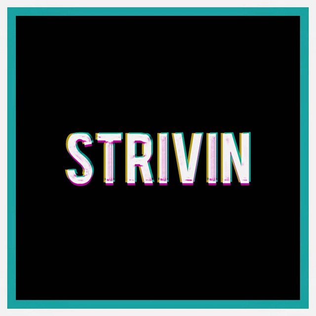 Strivin'