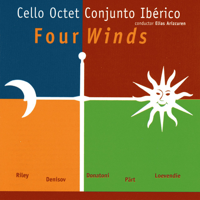Cello Octet Conjunto Ibérico, Four Winds, Riley, Pärt, Donatoni, Denisov, Loevendie cover art