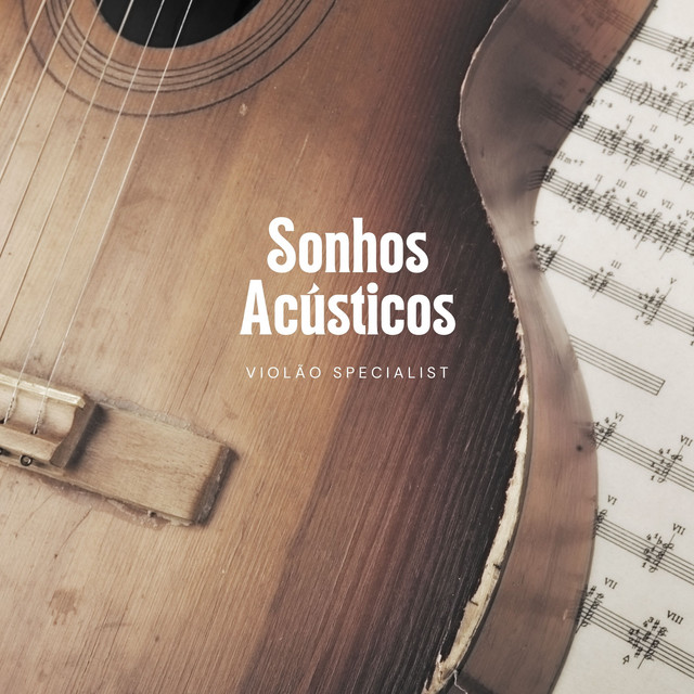 Sonhos Acústicos: Violão Instrumental