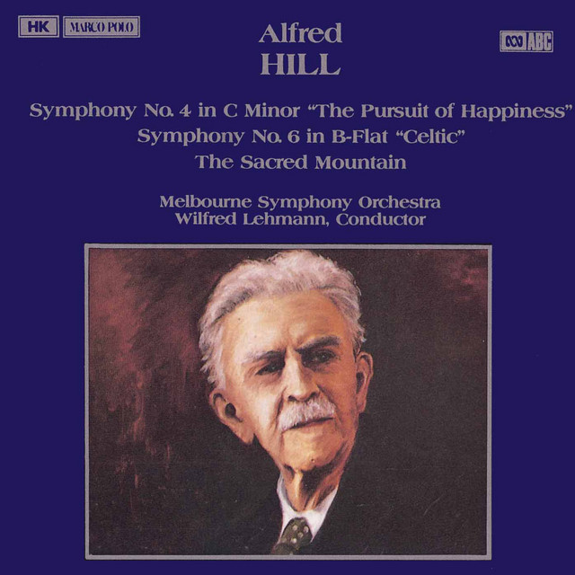Hill: Symphonies Nos. 4 and 6 / The Sacred Mountain cover art