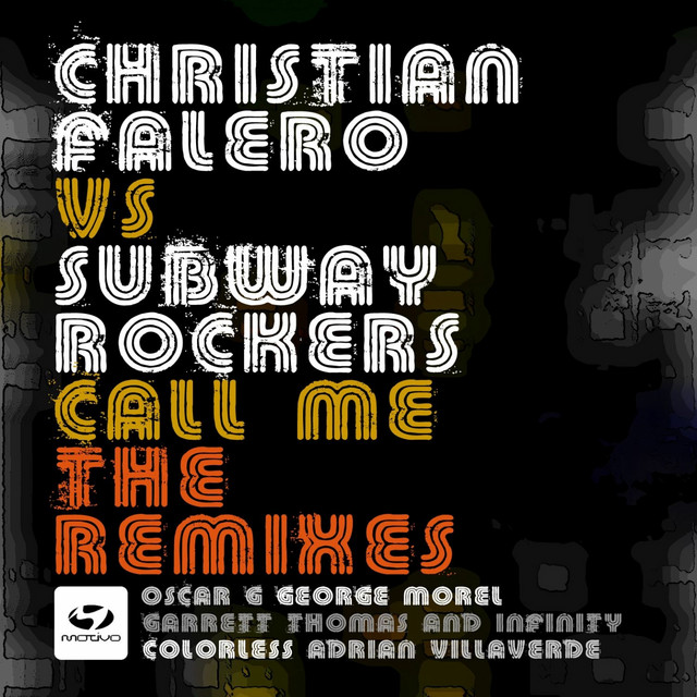 Call Me - The Remixes (Christian Falero Vs Subway Rockers)