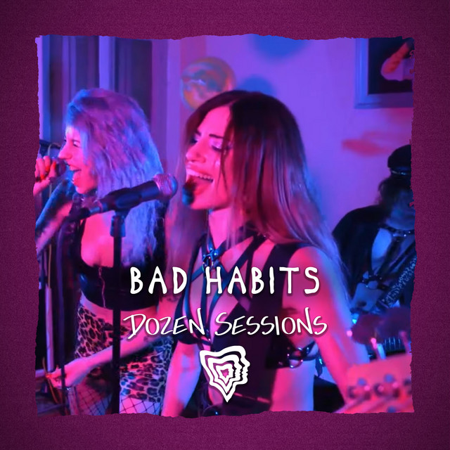 Bad Habits - Live at Dozen Sessions cover art