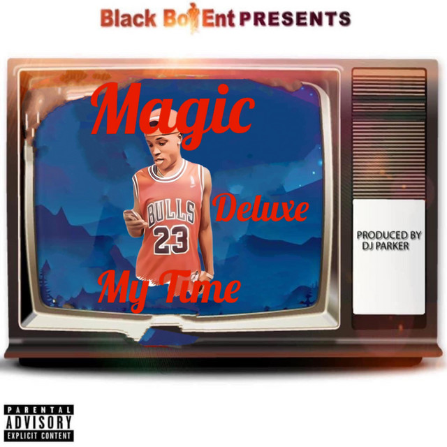 My Time (Deluxe) - Album by Magic478 | Spotify