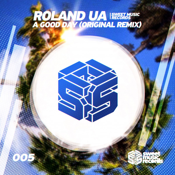 Cover art: A good day - Original Mix — Roland (UA)