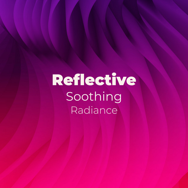 zZz Reflective Soothing Radiance zZz - Album by Study Alpha Waves | Spotify
