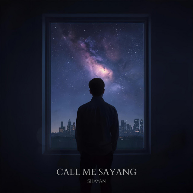 Call Me Sayang - Single by Shayan | Spotify