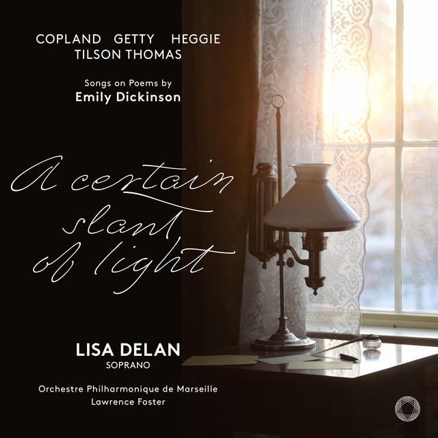 A Certain Slant of Light - Songs on Poems by Emily Dickinson