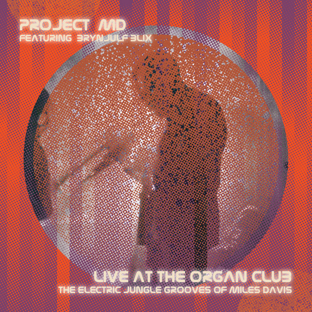 Project MD - Live at the Organ Club cover
