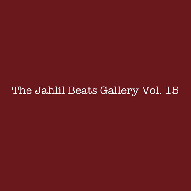 THE JAHLIL BEATS GALLERY VOL. 15 cover art