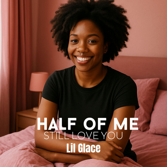 Half Of Me Still Love You