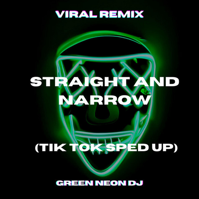 Straight and Narrow When Their Chasing You Down (Tik Tok Edit) - Remix