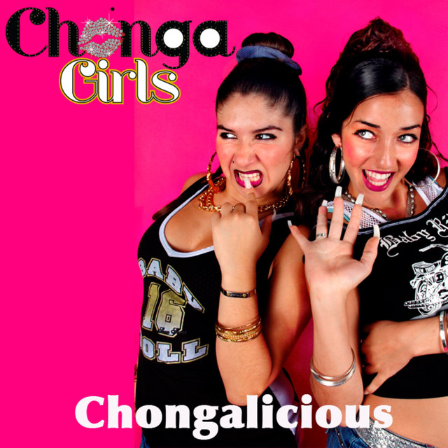 Chongalicious - Single by Chonga Girls | Spotify