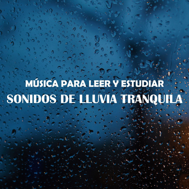 Música para Leer y Estudiar: Sonidos de Lluvia Tranquila cover art