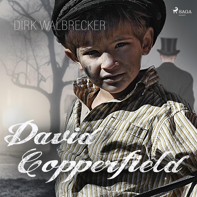 David Copperfield - Der Abenteuer-Klassiker von Charles Dickens (Ungekürzt) cover art