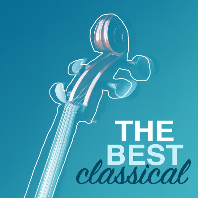 The Best Classical by Best Classical Songs