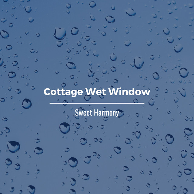 Cottage Wet Window cover art