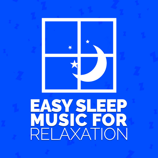 Easy Sleep Music for Relaxation cover art